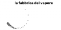 fabbrica del vapore